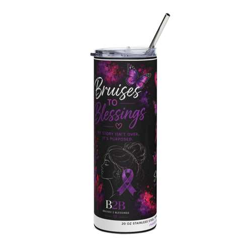 20oz Stainless Tumbler — 'Bruises to Blessings' Purple Ribbon Survivor Affirmation