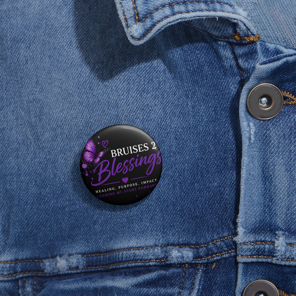 Pin Button — "Bruises 2 Blessings" Inspirational Purple Butterfly Badge