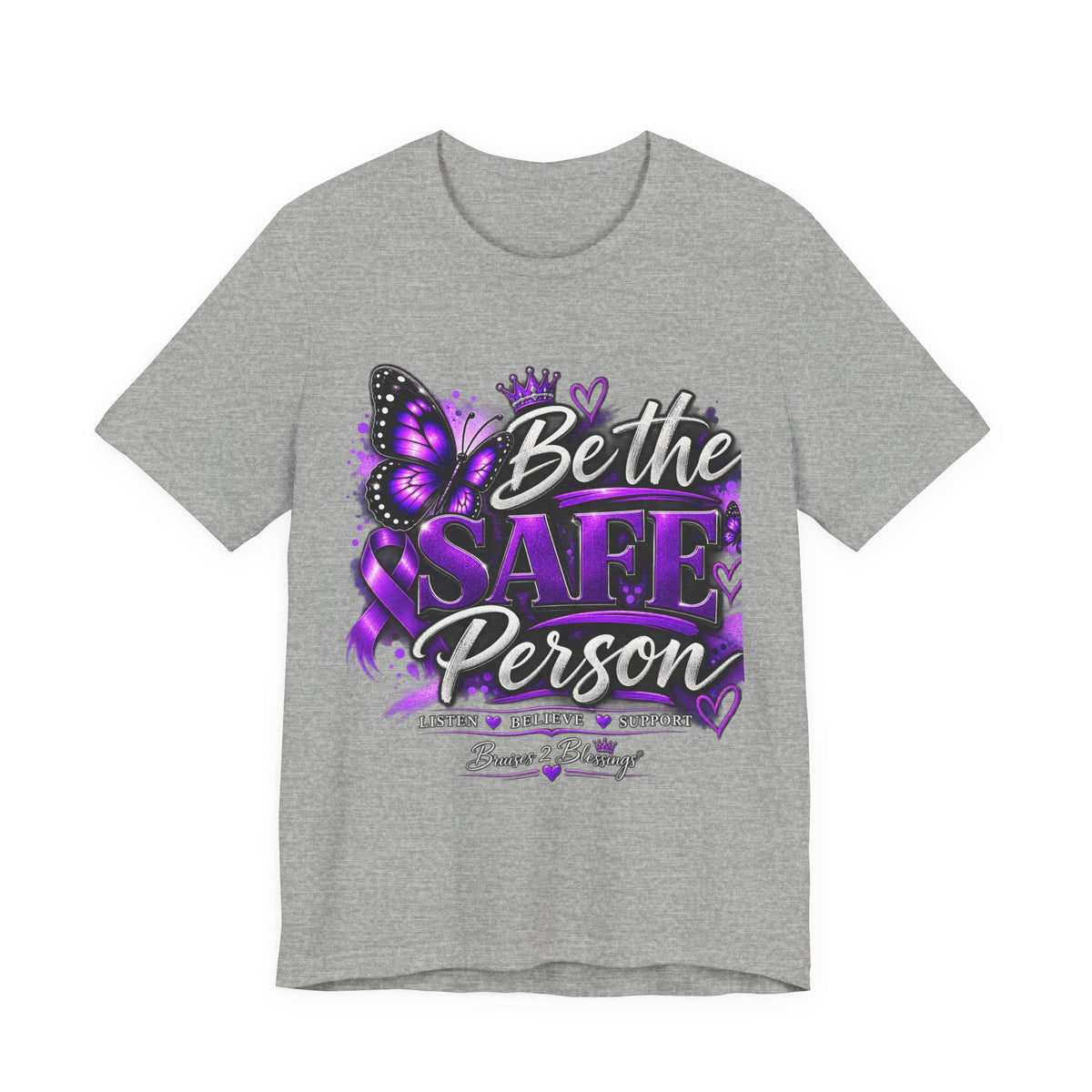 Be the Safe Person T-Shirt — Purple Awareness Ribbon Butterfly Tee